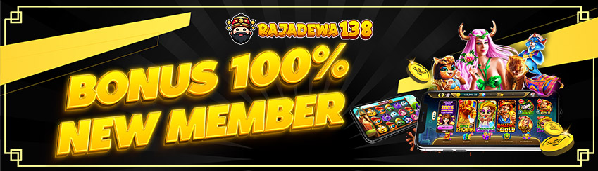 Banner promosi bonus 100% member baru Rajadewa138